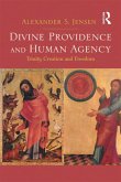 Divine Providence and Human Agency (eBook, PDF)