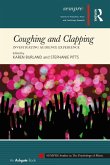 Coughing and Clapping: Investigating Audience Experience (eBook, PDF)
