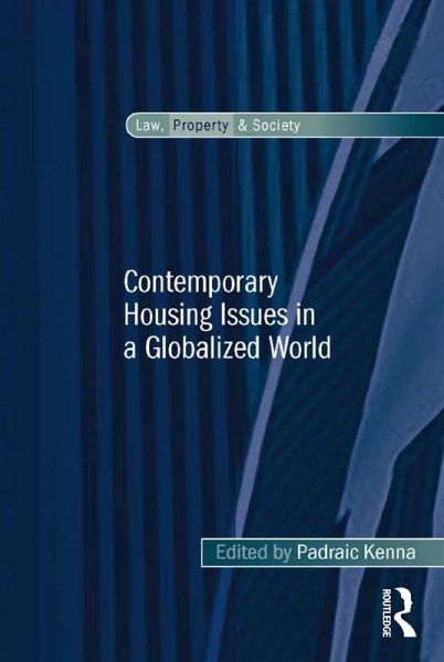Contemporary Housing Issues in a Globalized World (eBook, ePUB) Contemporary Housing Issues in a Globalized World (eBook, ePUB)
