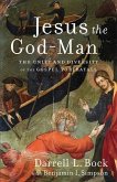 Jesus the God-Man (eBook, ePUB)