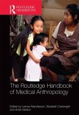 The Routledge Handbook of Medical Anthropology (eBook, ePUB)