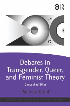 Cover Debates in Transgender, Queer, and Feminist Theory (eBook, ePUB)