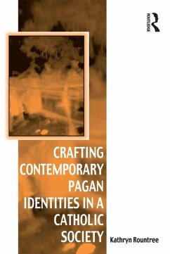 Crafting Contemporary Pagan Identities in a Catholic Society (eBook, ePUB) - Rountree, Kathryn