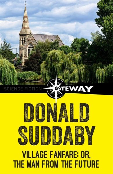 Village Fanfare; Or, the Man from the Future (eBook, ePUB)