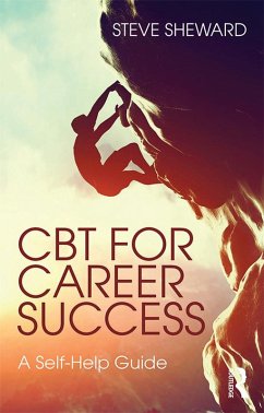 CBT for Career Success (eBook, PDF) - Sheward, Steve