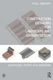 Construction Detailing for Landscape and Garden Design (eBook, PDF)