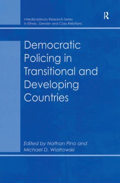 Democratic Policing in Transitional and Developing Countries (eBook, ePUB) - Wiatrowski, Michael D.