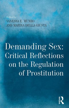 Cover Demanding Sex: Critical Reflections on the Regulation of Prostitution (eBook, PDF)