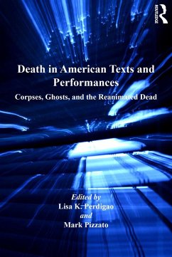 Death in American Texts and Performances (eBook, ePUB) - Pizzato, Mark