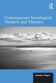 Contemporary Sociological Thinkers and Theories (eBook, PDF)