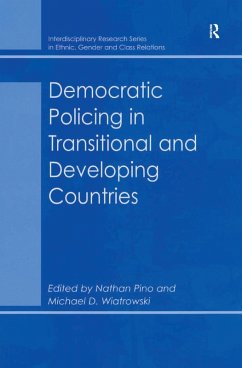 Democratic Policing in Transitional and Developing Countries (eBook, PDF) - Wiatrowski, Michael D.
