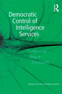 Democratic Control of Intelligence Services (eBook, ePUB) - Caparini, Marina