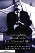 Contemplating Shostakovich: Life, Music... - Bild 1