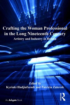 Cover Crafting the Woman Professional in the Long Nineteenth Century (eBook, PDF)