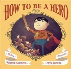 How to Be a Hero (eBook, ePUB) - Heide, Florence Parry