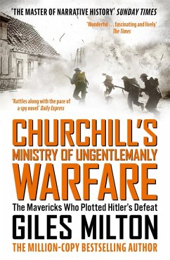 Churchill's Ministry of Ungentlemanly Warfare (eBook, ePUB) - Milton, Giles
