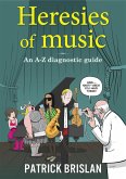 Heresies of Music (eBook, ePUB)