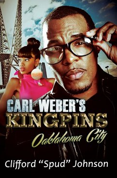 Carl Weber's Kingpins: Oklahoma City (eBook, ePUB) - Johnson, Clifford "Spud"