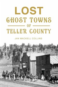 Cover Lost Ghost Towns of Teller County (eBook, ePUB)