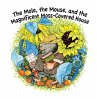 Mole, The Mouse, and the Magnificient,... - Bild 1
