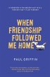 When Friendship Followed Me Home... - Bild 1