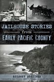 Jailhouse Stories from Early Pacific County (eBook, ePUB)