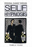 Personal Change through Self-Hypnosis (eBook, ePUB)