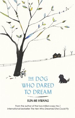 The Dog Who Dared to Dream (eBook, ePUB) - Hwang, Sun-Mi