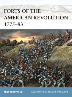 Forts of the American Revolution 1775-83 (eBook, ePUB) - Chartrand, René