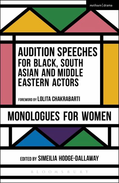 Audition Speeches for Black, South Asian and Middle Eastern Actors: Monologues for Women (eBook, ePUB) Audition Speeches for Black, South Asian and Middle Eastern Actors: Monologues for Women (eBook, ePUB)