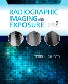 Radiographic Imaging and Exposure - E-Book (eBook, ePUB)