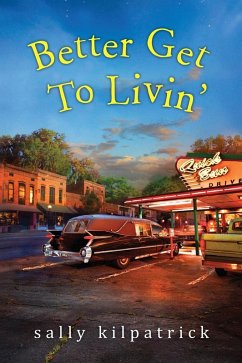 Cover Better Get To Livin' (eBook, ePUB)