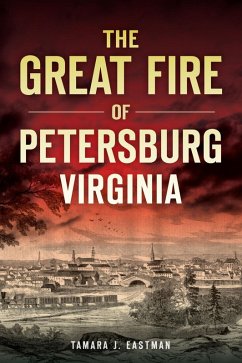 Cover Great Fire of Petersburg, Virginia (eBook, ePUB)