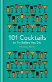 101 Cocktails to try before you die (eBook, ePUB)