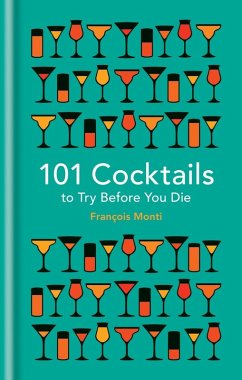 101 Cocktails to try before you die (eBook, ePUB) - Monti, François