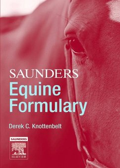 Saunders Equine Formulary E-Book (eBook, ePUB) - Knottenbelt, Derek C.; Malalana, Fernando