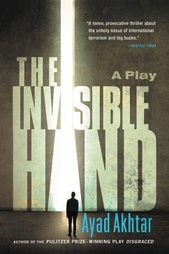 The Invisible Hand (eBook, ePUB) - Akhtar, Ayad
