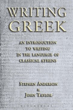 Writing Greek (eBook, PDF) - Anderson, Stephen; Taylor, John