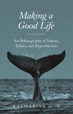 Making a Good Life (eBook, ePUB)