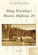 Along Wyoming's Historic Highway 20... - Bild 1