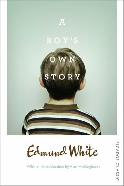 A Boy's Own Story (eBook, ePUB) - White, Edmund