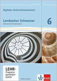 Lambacher Schweizer 6 - Ausgabe für Niedersachsen G8 - Neubearbeitung - Digitaler Unterrichtsassistent DUA