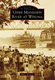 Upper Mississippi River at Winona (eBook, ePUB)