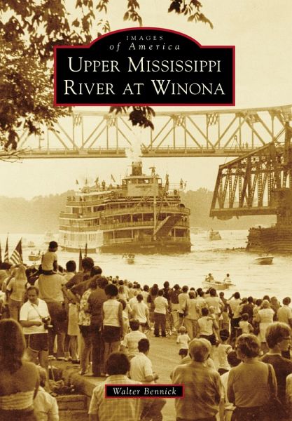 Upper Mississippi River at Winona (eBook, ePUB) Upper Mississippi River at Winona (eBook, ePUB)
