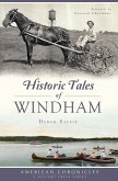 Historic Tales of Windham (eBook, ePUB)