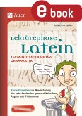 Lektürephase Latein 10-Minuten-Grammatiktraining (eBook, PDF)