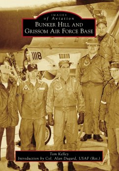 Bunker Hill and Grissom Air Force Base (eBook, ePUB) - Kelley, Tom