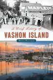 Brief History of Vashon Island (eBook, ePUB) Brief History of Vashon Island (eBook, ePUB)
