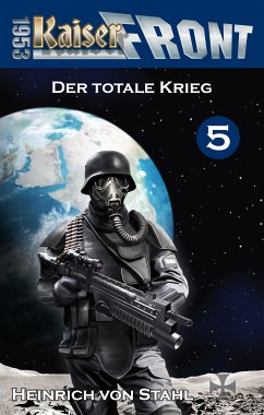 Der totale Krieg (eBook, ePUB) - Stahl, Heinrich von