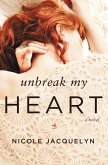 Unbreak My Heart (eBook, ePUB)